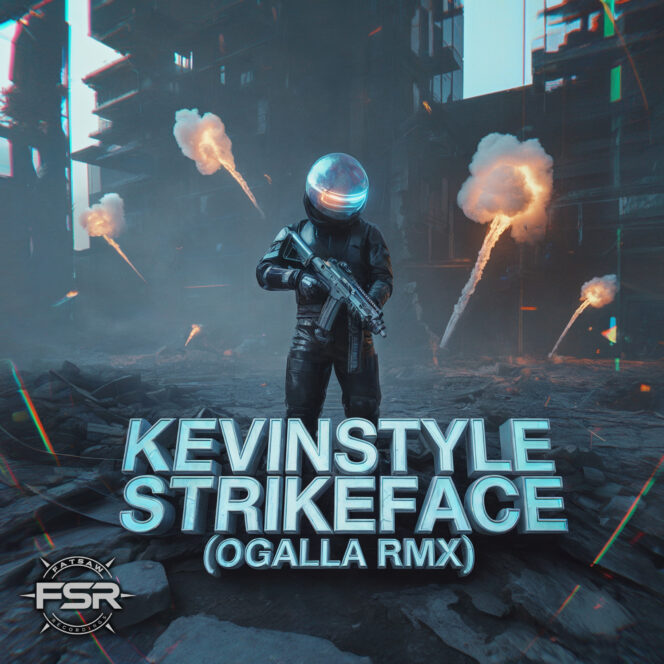 KevinStyle- StrikeFace (Ogalla Rmx)